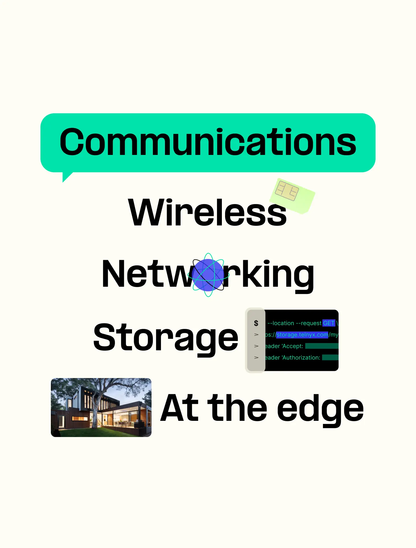 Communications, wireless, networking and storage, at the edge.